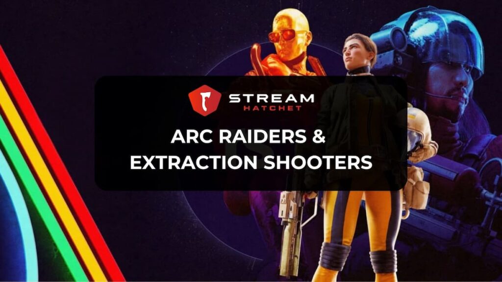 Extraction Shooters Cover Image - Stream Hatchet