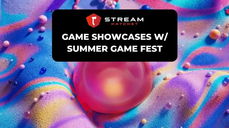 Game Showcases Cover Image - Stream Hatchet